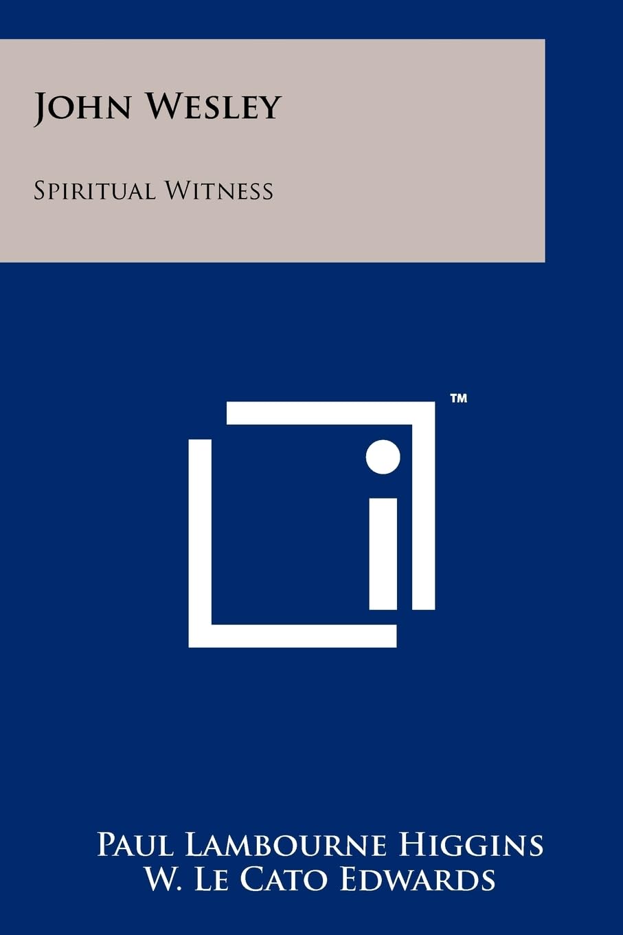 John Wesley: Spiritual Witness Contemporary literature