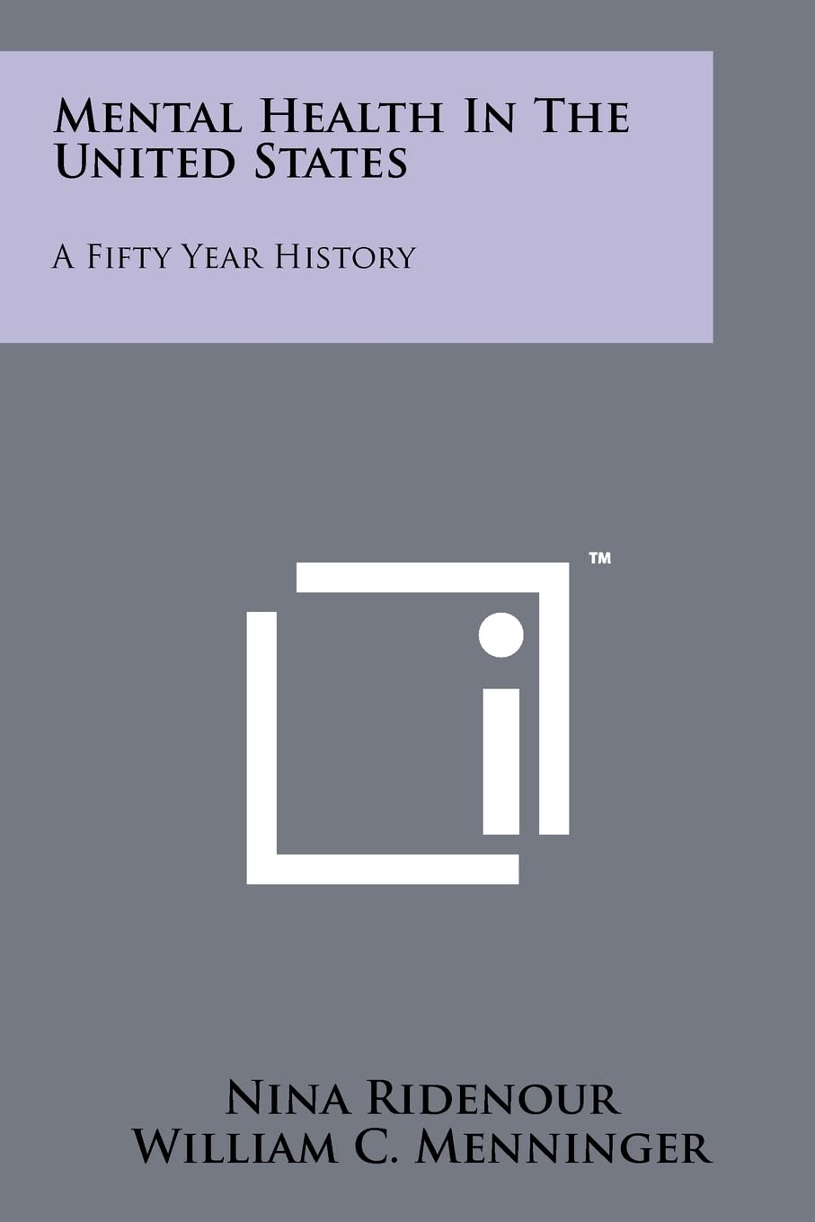 Mental Health In The United States: A Fifty Year History Medicine