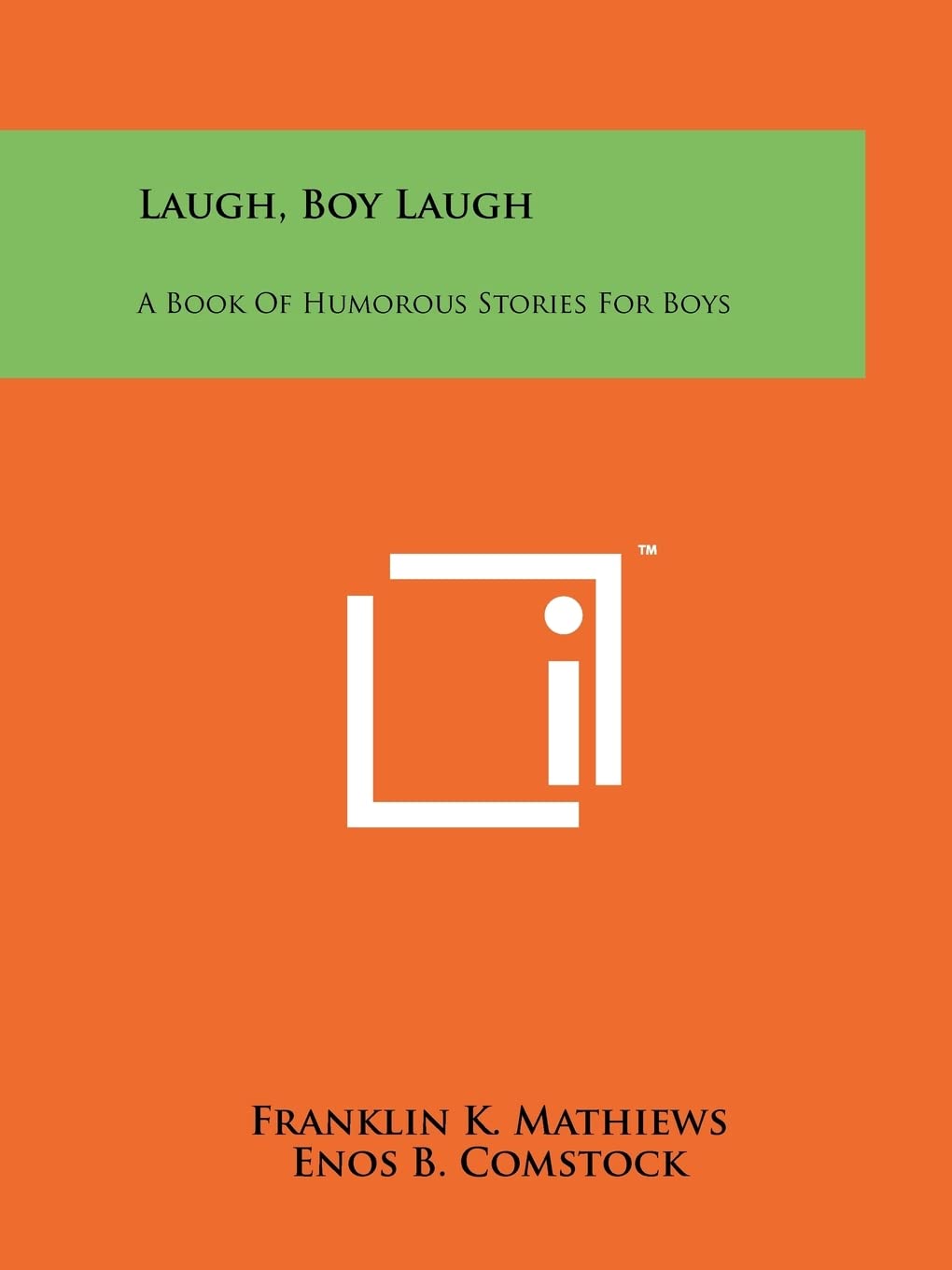 Laugh, Boy Laugh: A Book Of Humorous Stories For Boys Contemporary literature
