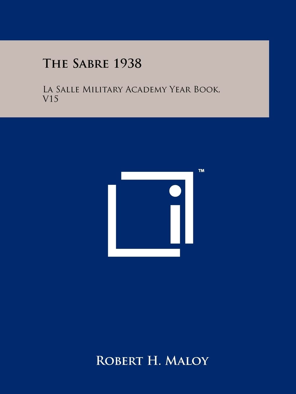 The Sabre 1938: La Salle Military Academy Year Book, V15 Contemporary literature