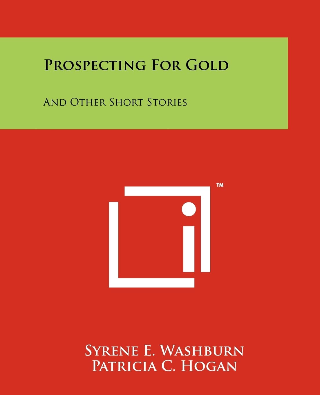 Prospecting For Gold: And Other Short Stories Contemporary literature