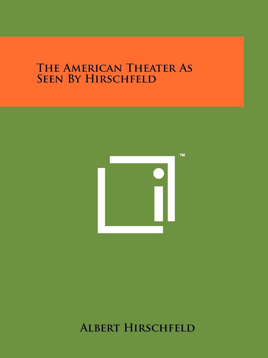 The American Theater as Seen by Hirschfeld Contemporary literature