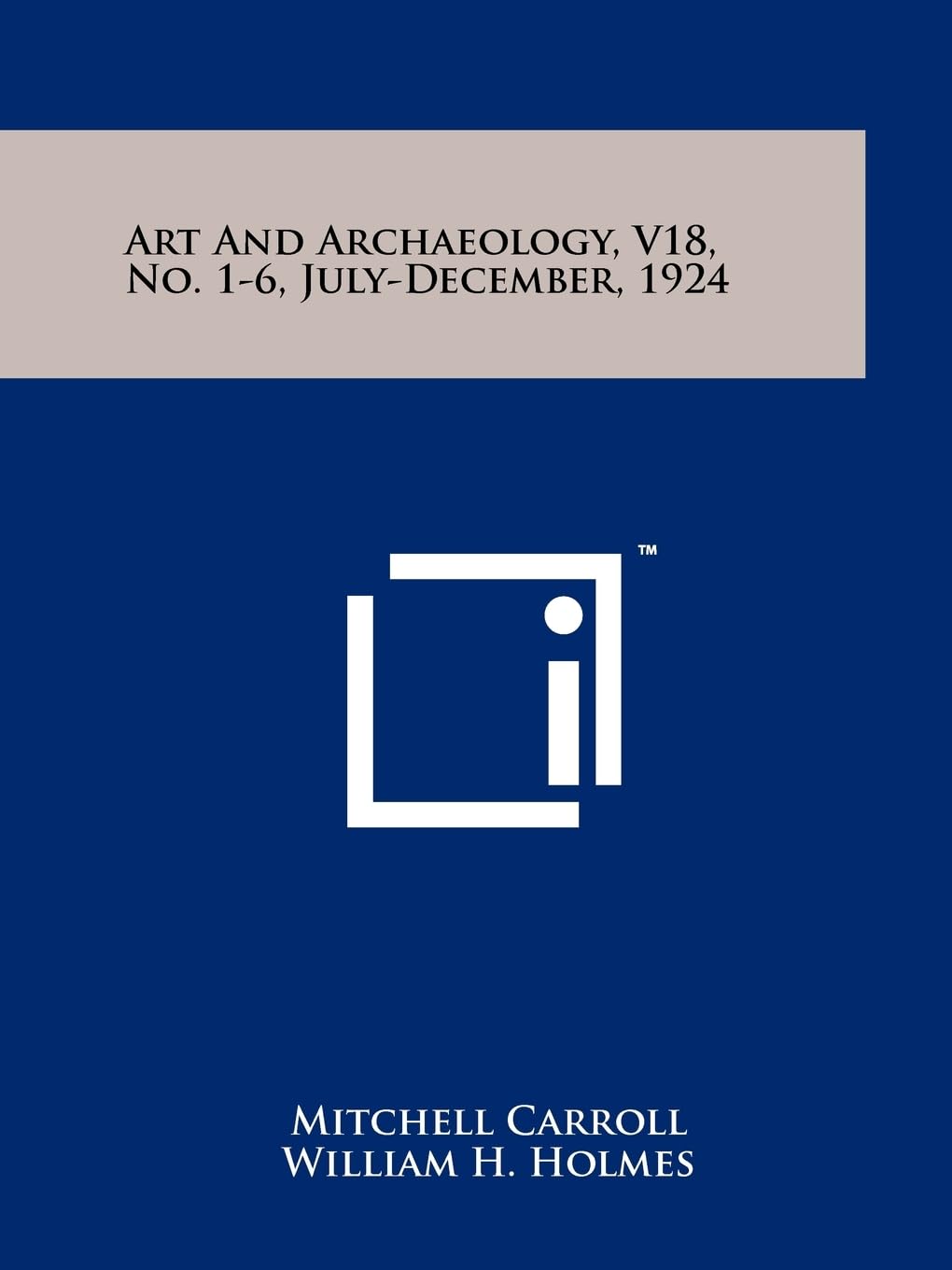 Art and Archaeology, V18, No. 1-6, July-December, 1924 Contemporary literature
