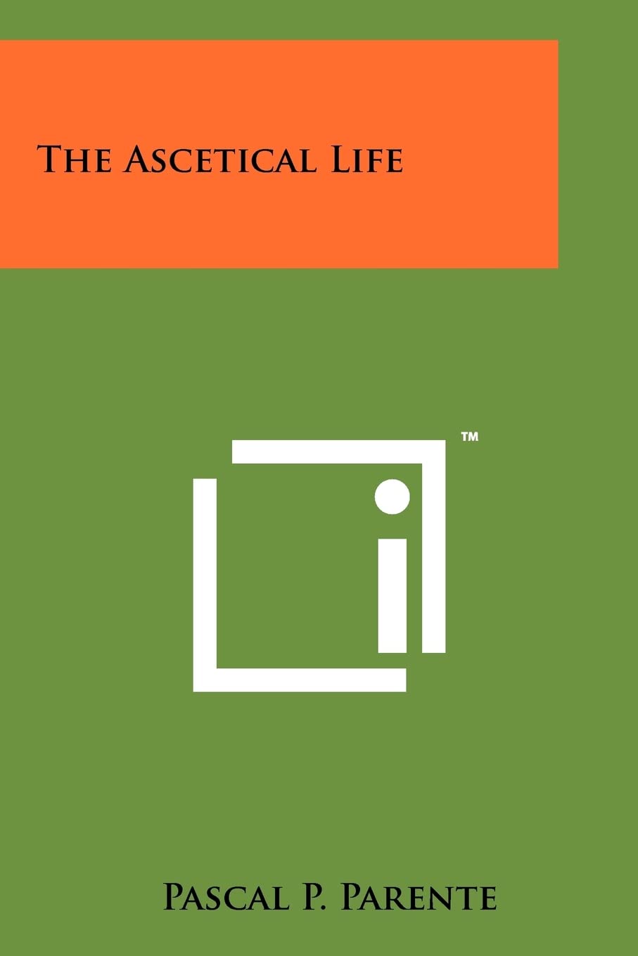 The Ascetical Life Contemporary literature