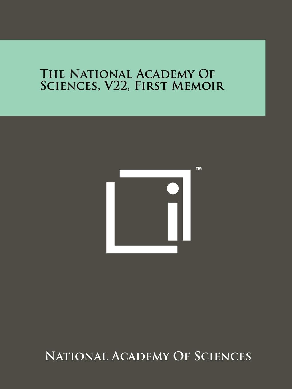 The National Academy of Sciences, V22, First Memoir Contemporary literature