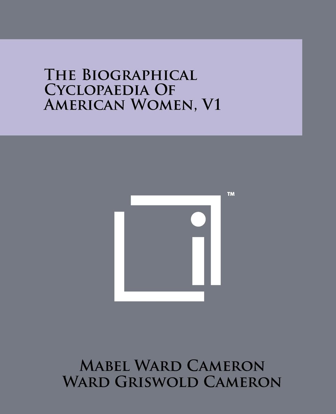 The Biographical Cyclopaedia of American Women, V1 Contemporary literature