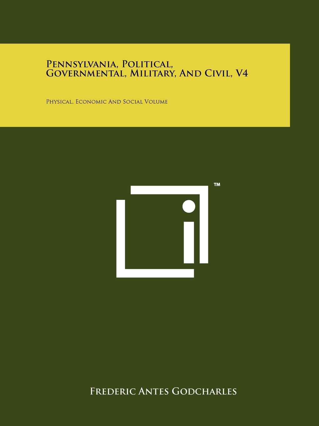 Pennsylvania, Political, Governmental, Military, and Civil, V4: Physical, Economic and Social Volume Contemporary literature
