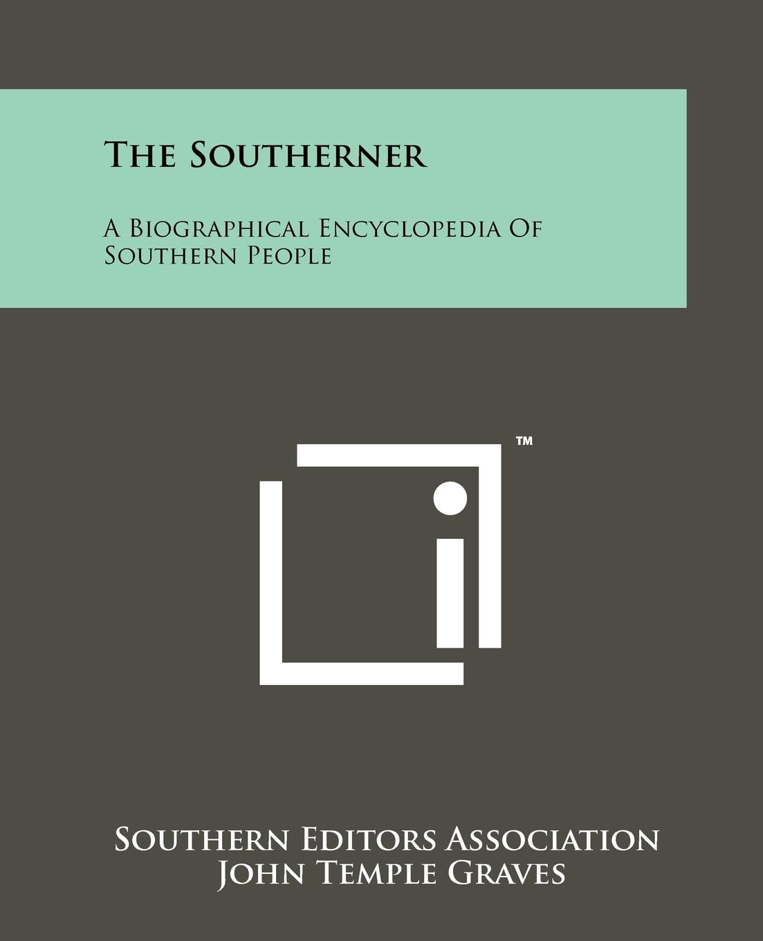 The Southerner: A Biographical Encyclopedia of Southern People Contemporary literature