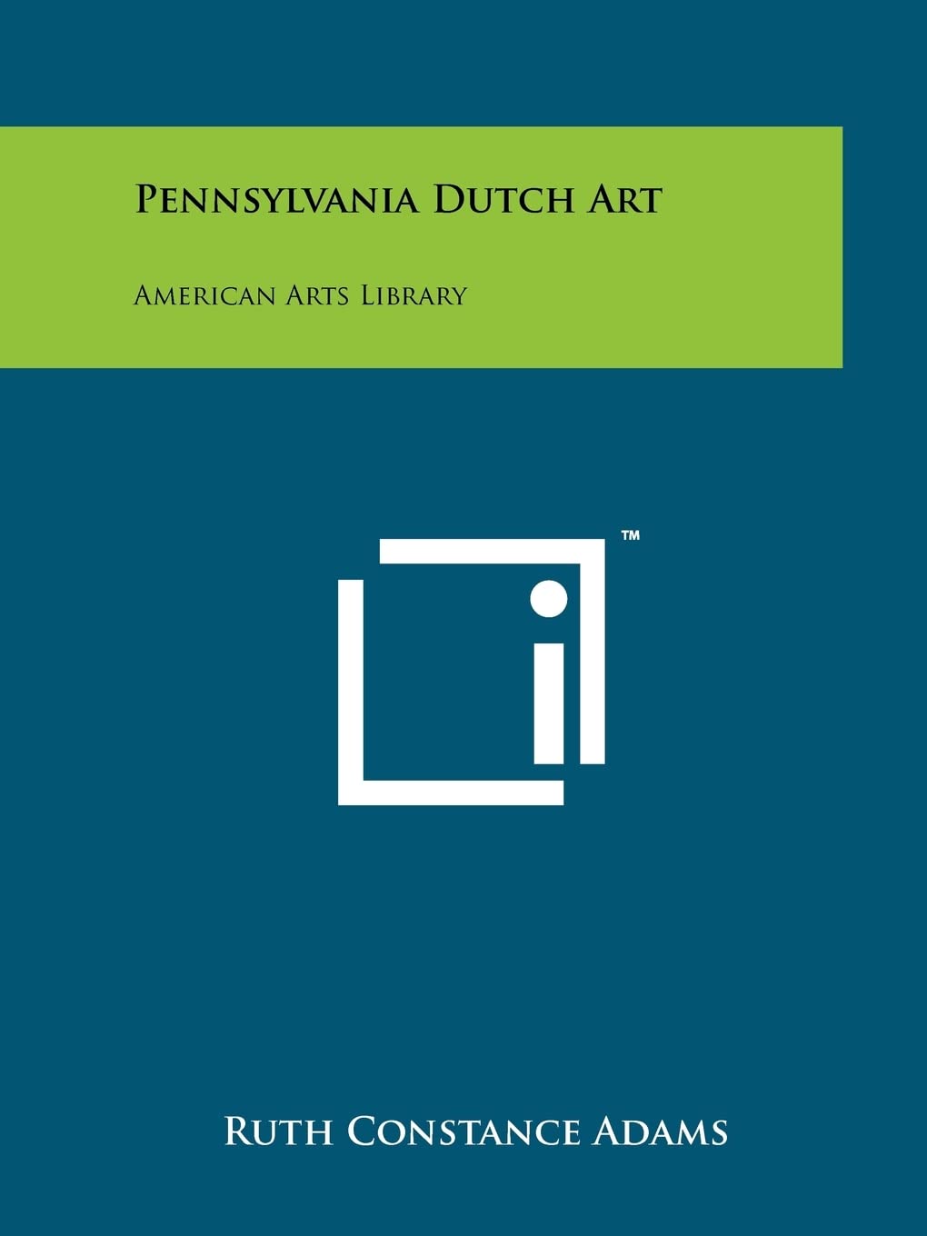 Pennsylvania Dutch Art (American Arts Library) Film, Art & Culture