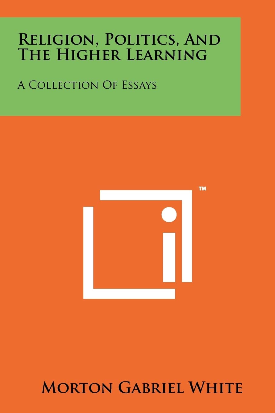 Religion, Politics, and the Higher Learning: A Collection of Essays Philosophy