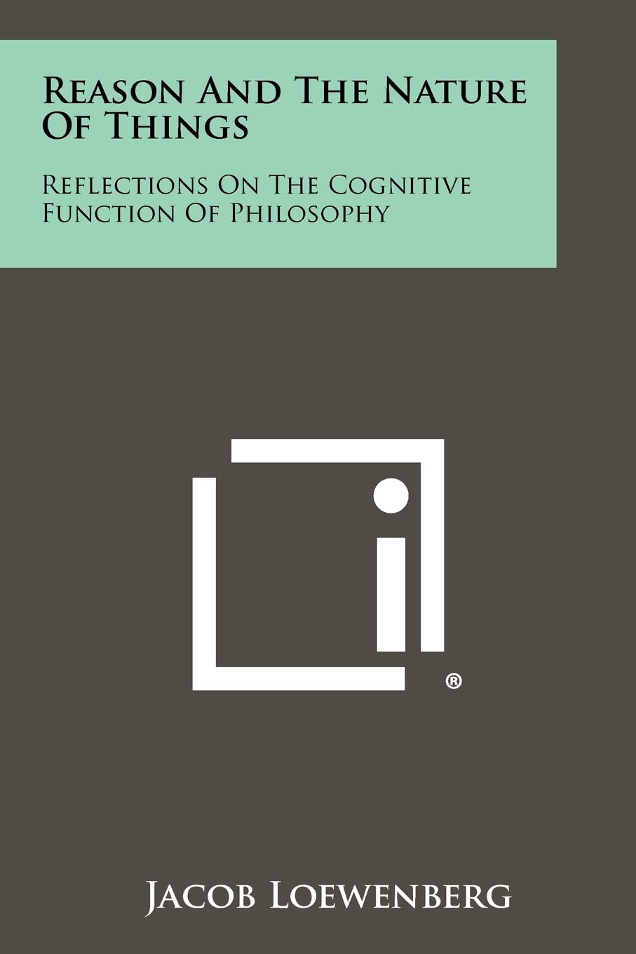 Reason and the Nature of Things: Reflections on the Cognitive Function of Philosophy Contemporary literature