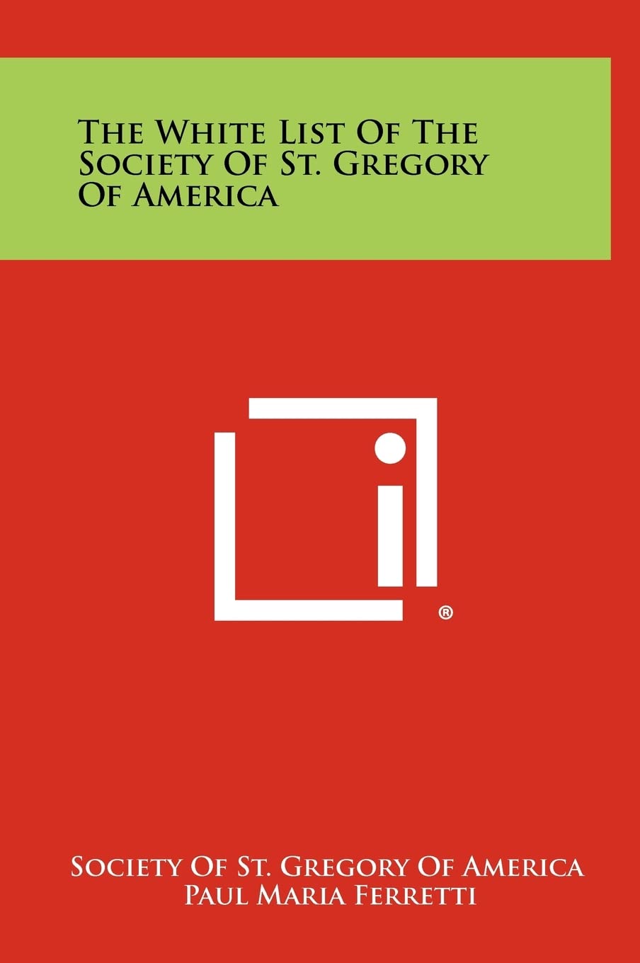 The White List of the Society of St. Gregory of America Contemporary literature Books