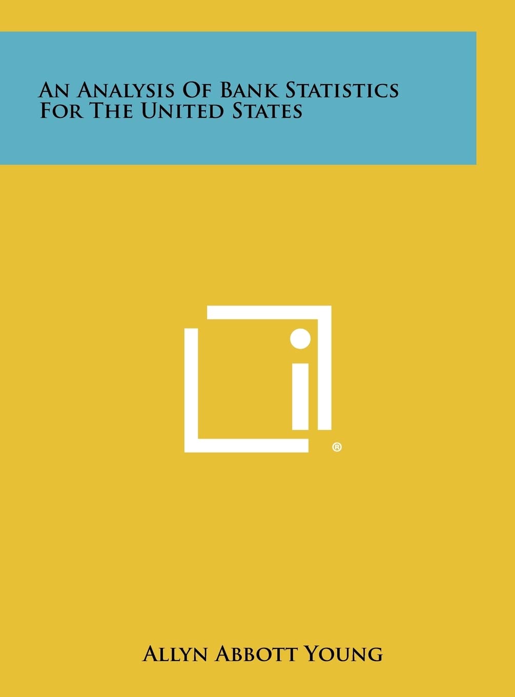 An Analysis of Bank Statistics for the United States Contemporary literature