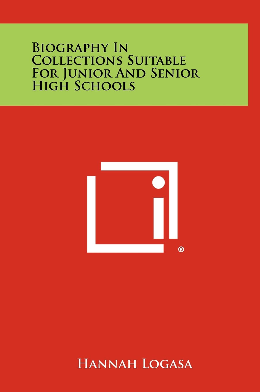 Biography in Collections Suitable for Junior and Senior High Schools Contemporary literature