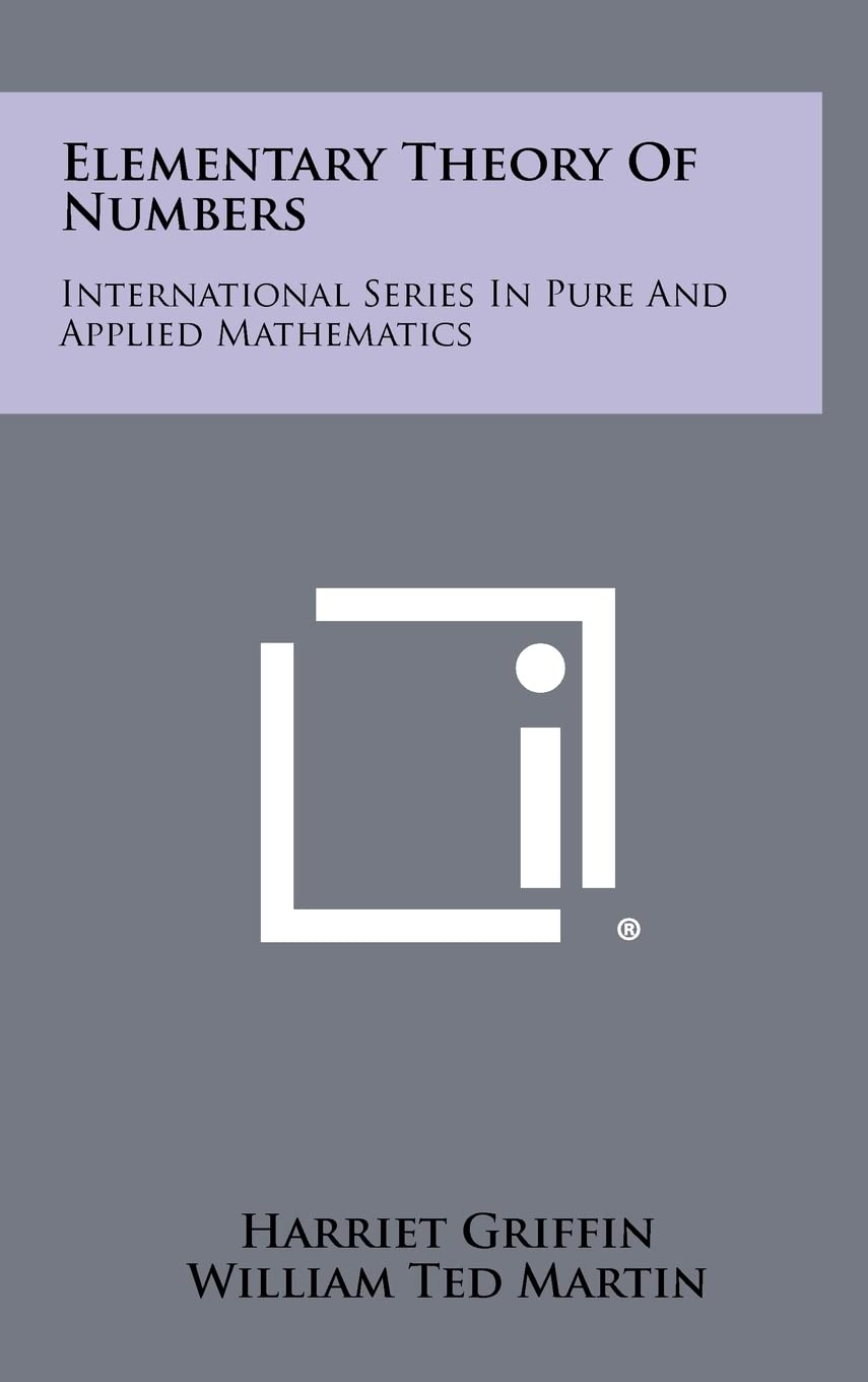 Elementary Theory of Numbers: International Series in Pure and Applied Mathematics Contemporary literature