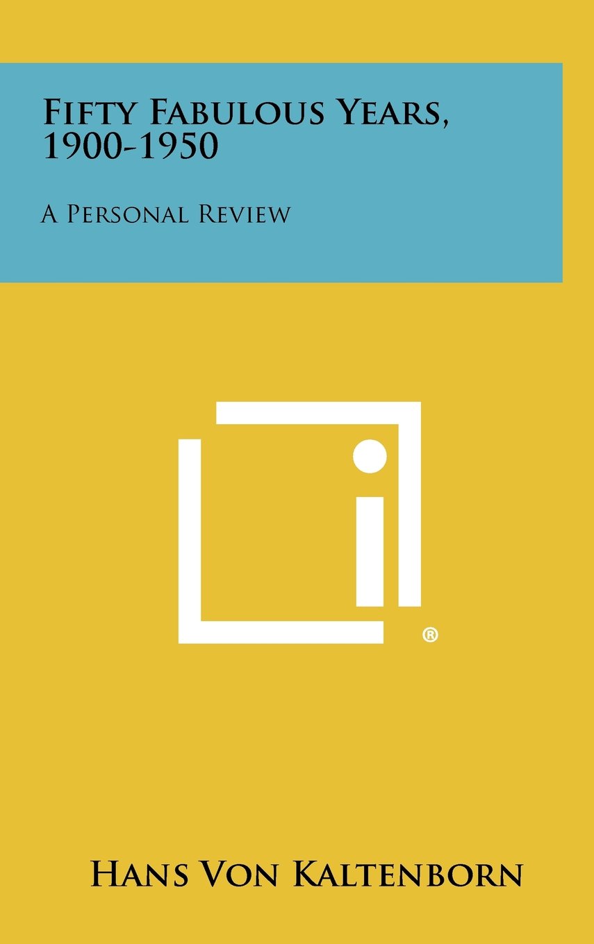 Fifty Fabulous Years, 1900-1950: A Personal Review Contemporary literature