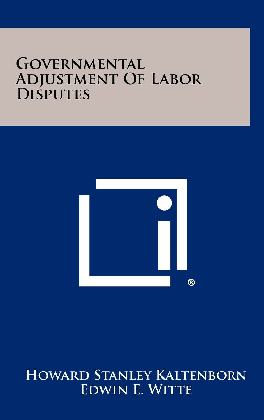 Governmental Adjustment of Labor Disputes Contemporary literature