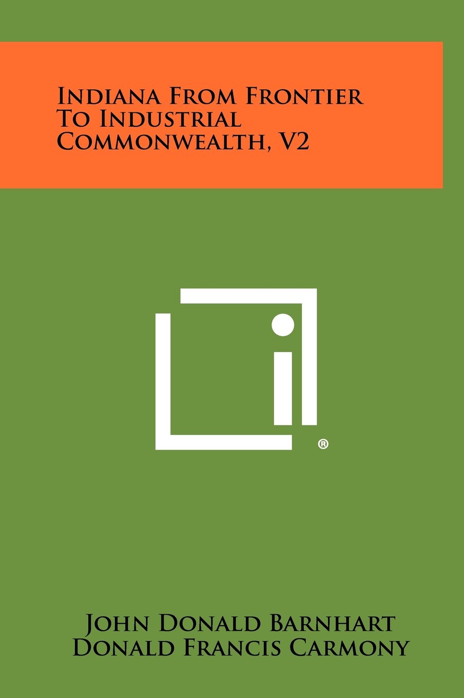 Indiana from Frontier to Industrial Commonwealth, V2 Contemporary literature