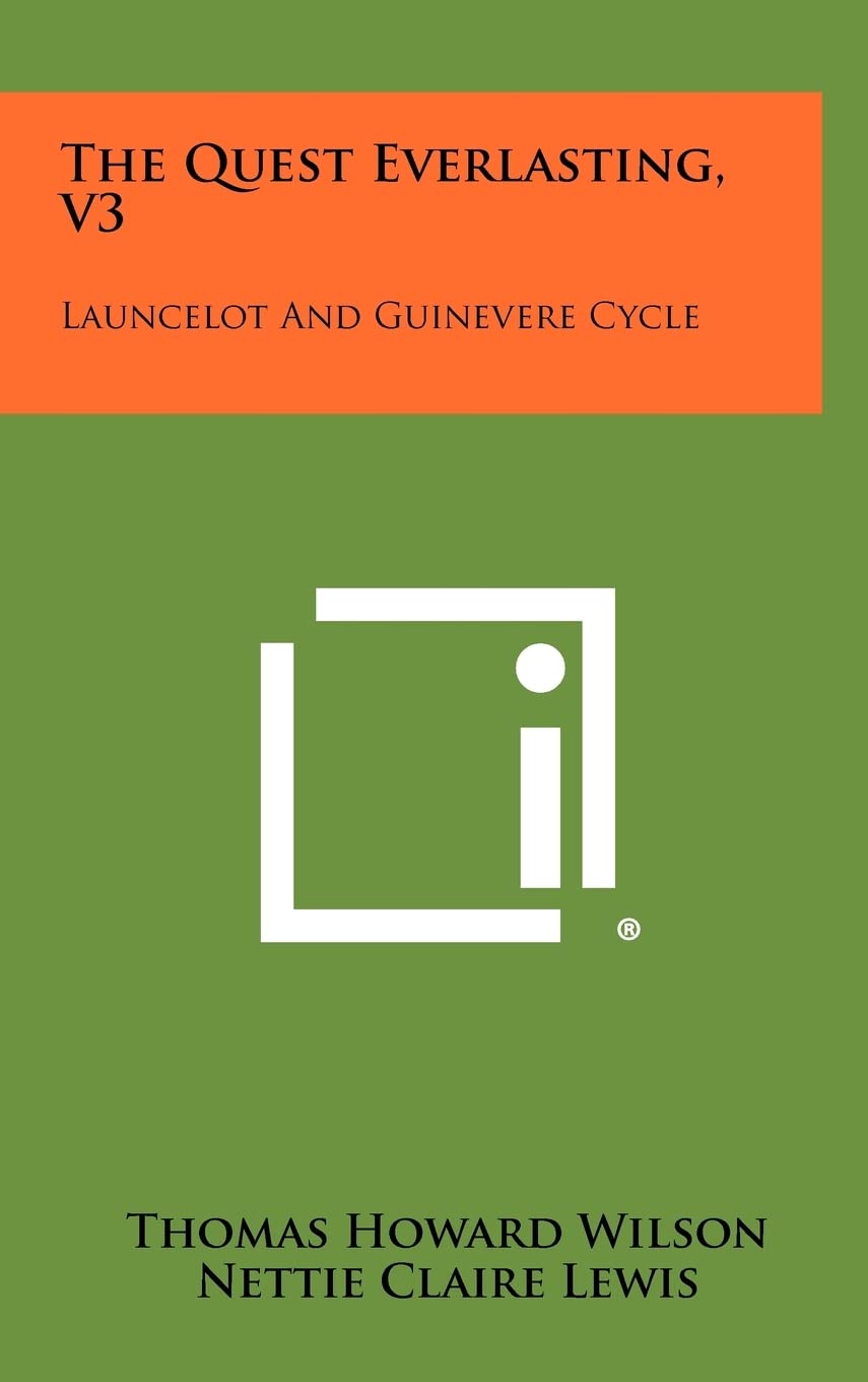 The Quest Everlasting, V3: Launcelot and Guinevere Cycle Contemporary literature