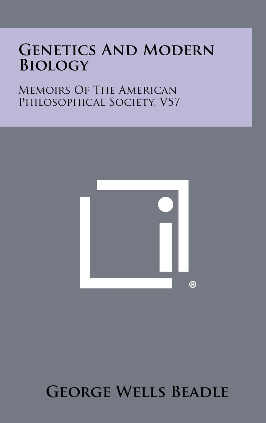 Genetics And Modern Biology: Memoirs Of The American Philosophical Society, V57 Contemporary literature