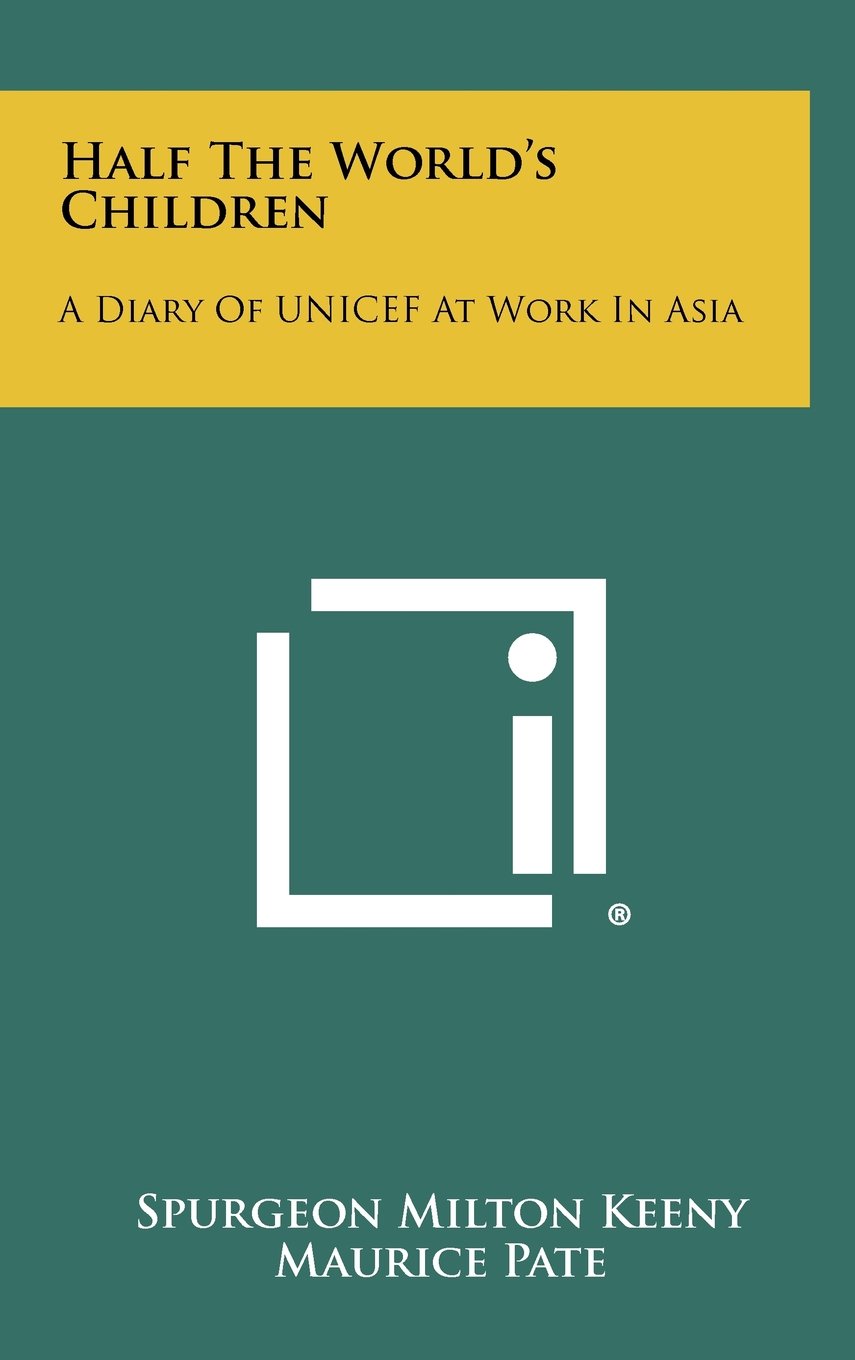 Half the World's Children: A Diary of UNICEF at Work in Asia Contemporary literature