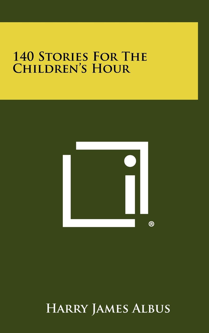 140 Stories for the Children's Hour Memories