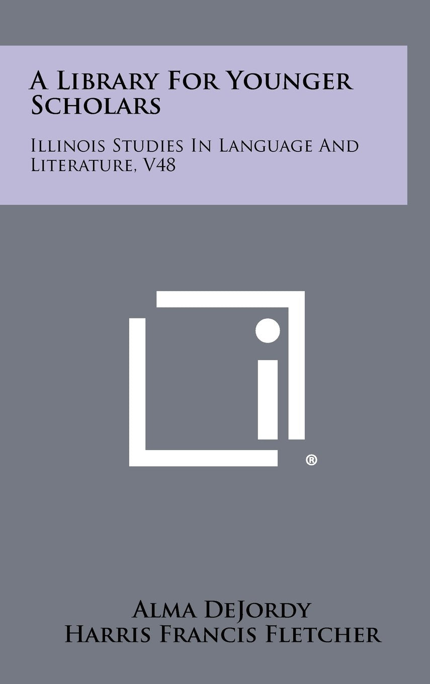 A Library for Younger Scholars: Illinois Studies in Language and Literature, V48 Contemporary literature