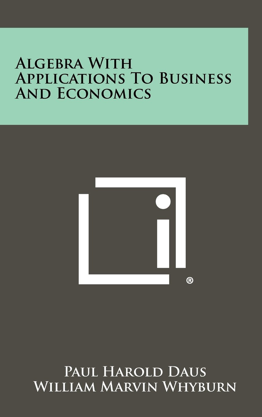 Algebra with Applications to Business and Economics Contemporary literature
