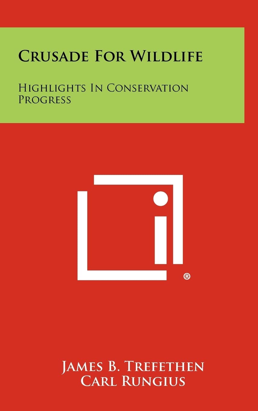 Crusade for Wildlife: Highlights in Conservation Progress Contemporary literature