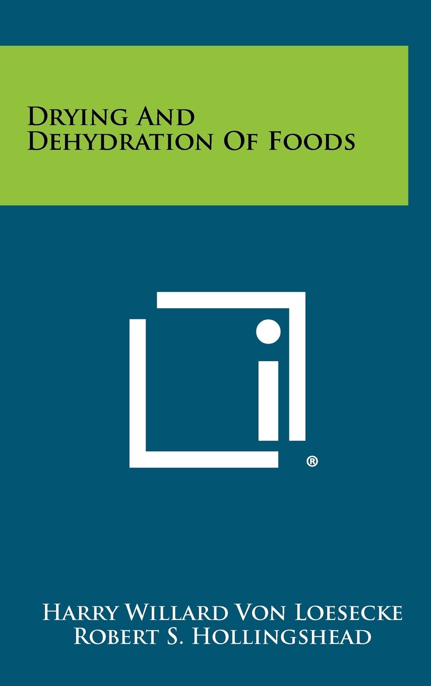 Drying and Dehydration of Foods Contemporary literature