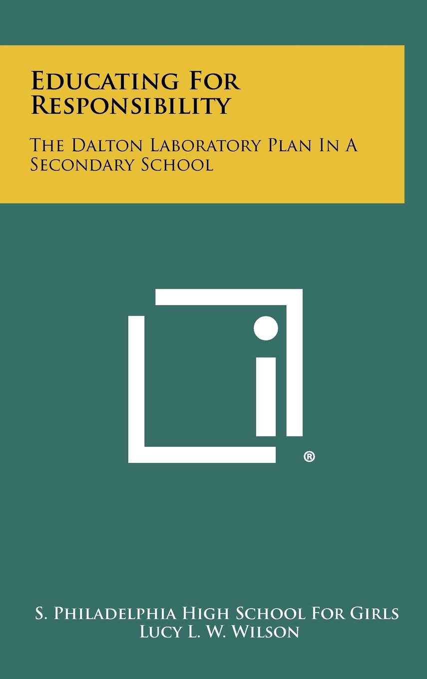 Educating for Responsibility: The Dalton Laboratory Plan in a Secondary School Contemporary literature