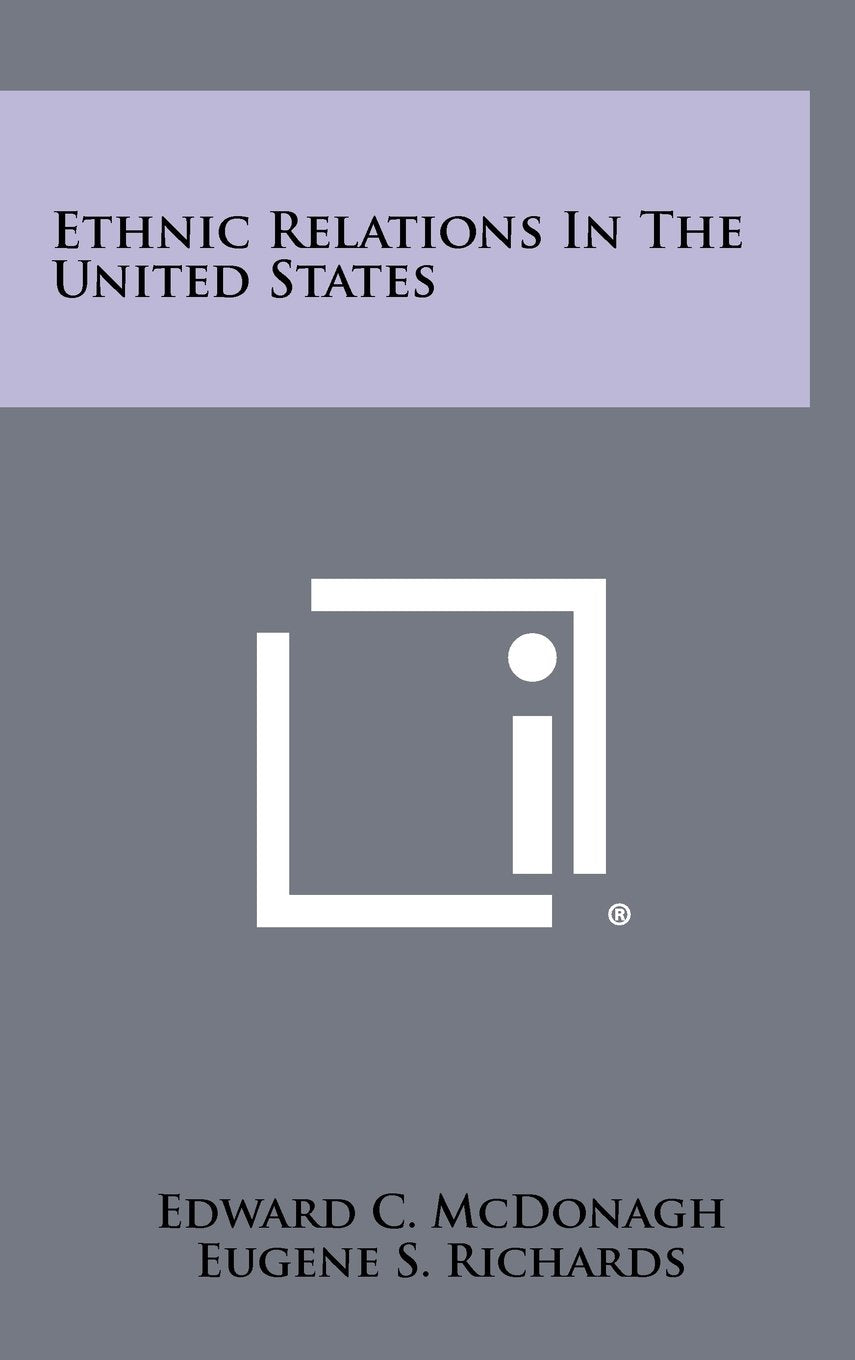 Ethnic Relations in the United States Contemporary literature
