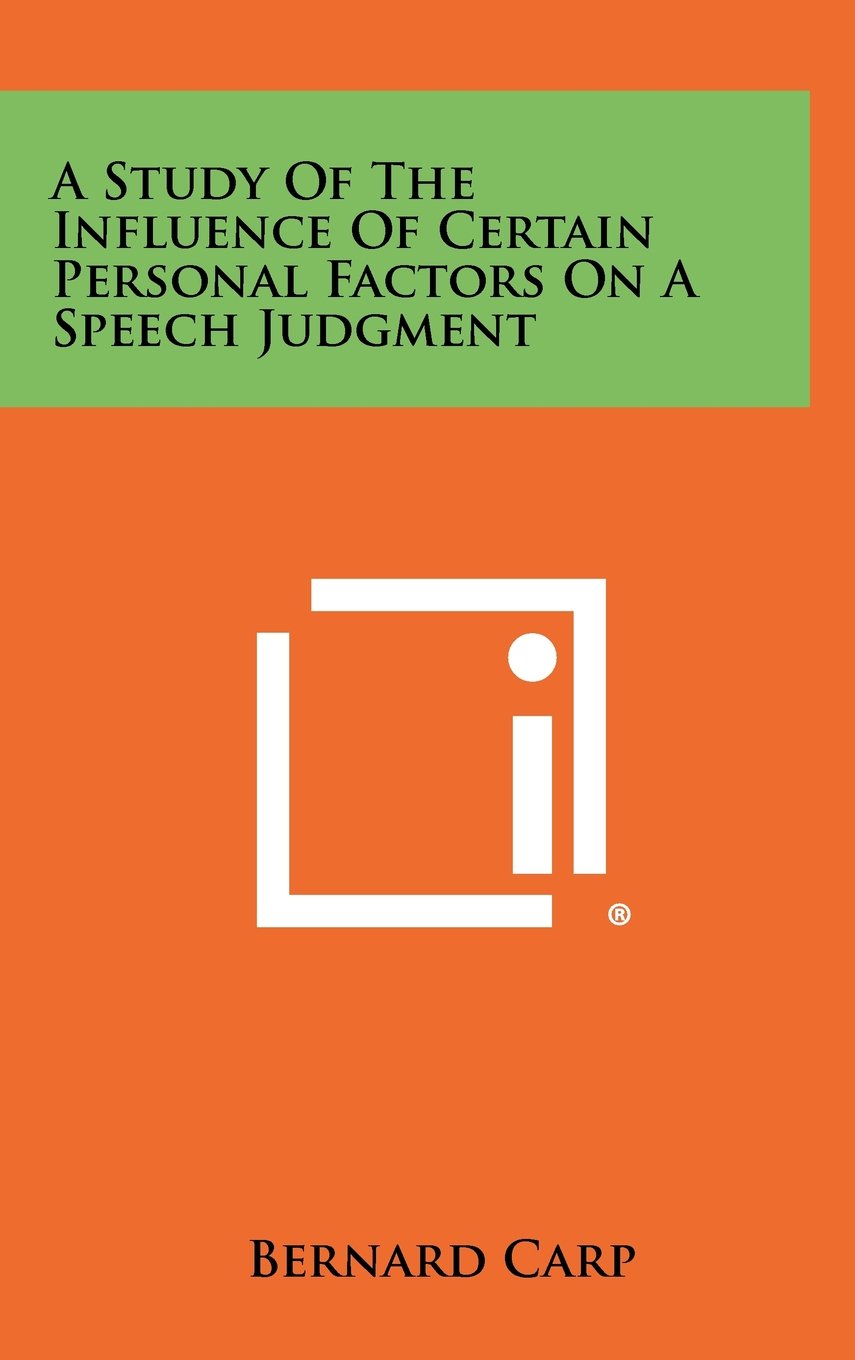 A Study of the Influence of Certain Personal Factors on a Speech Judgment Contemporary literature