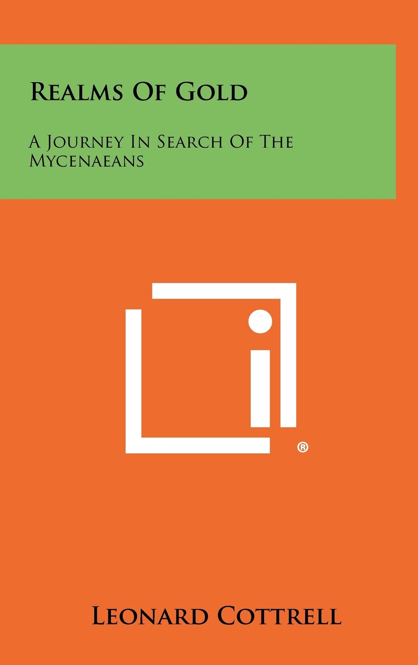 Realms of Gold: A Journey in Search of the Mycenaeans Contemporary literature