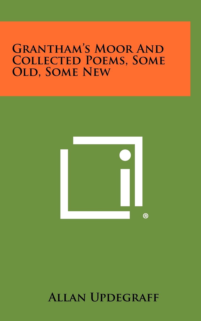 Grantham's Moor and Collected Poems, Some Old, Some New Contemporary literature