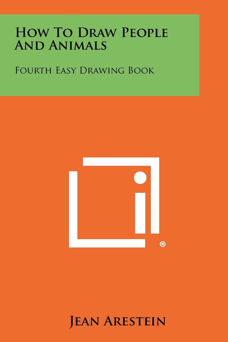 How To Draw People And Animals: Fourth Easy Drawing Book Contemporary literature