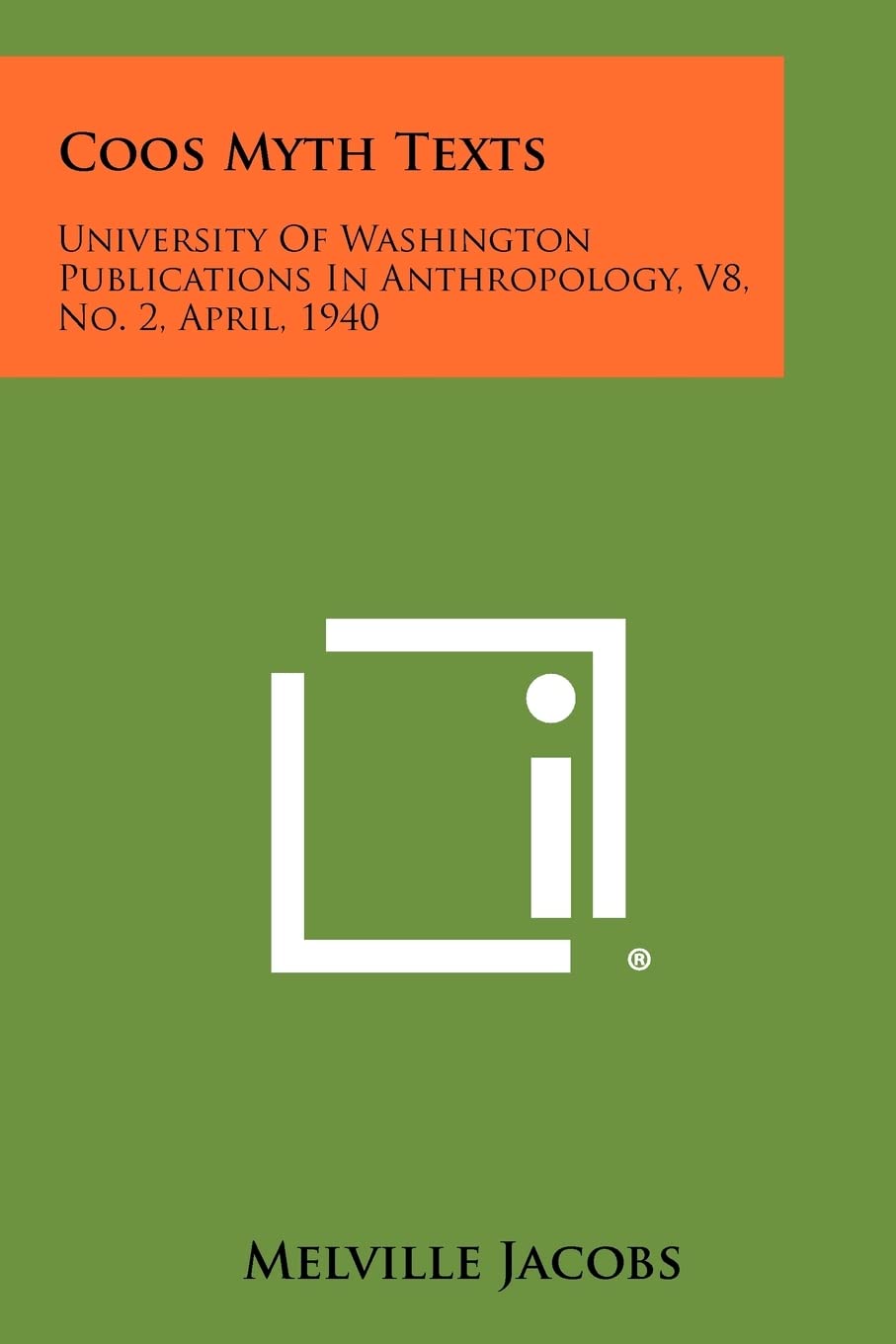 Coos Myth Texts: University of Washington Publications in Anthropology, V8, No. 2, April, 1940 Contemporary literature