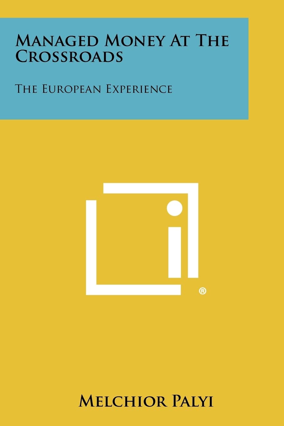 Managed Money At The Crossroads: The European Experience Contemporary literature