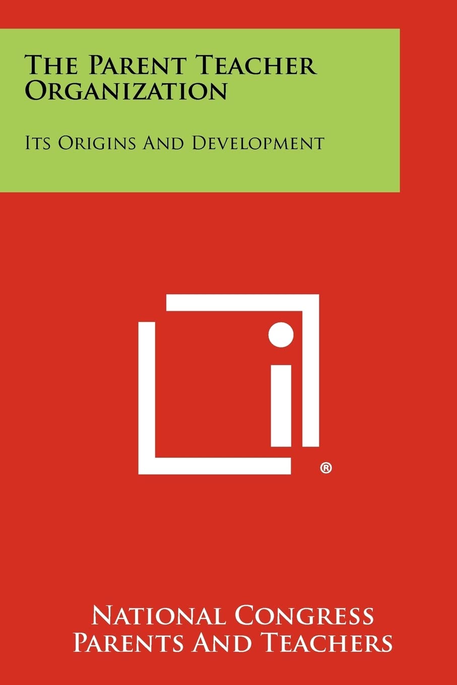 The Parent Teacher Organization: Its Origins and Development Contemporary literature