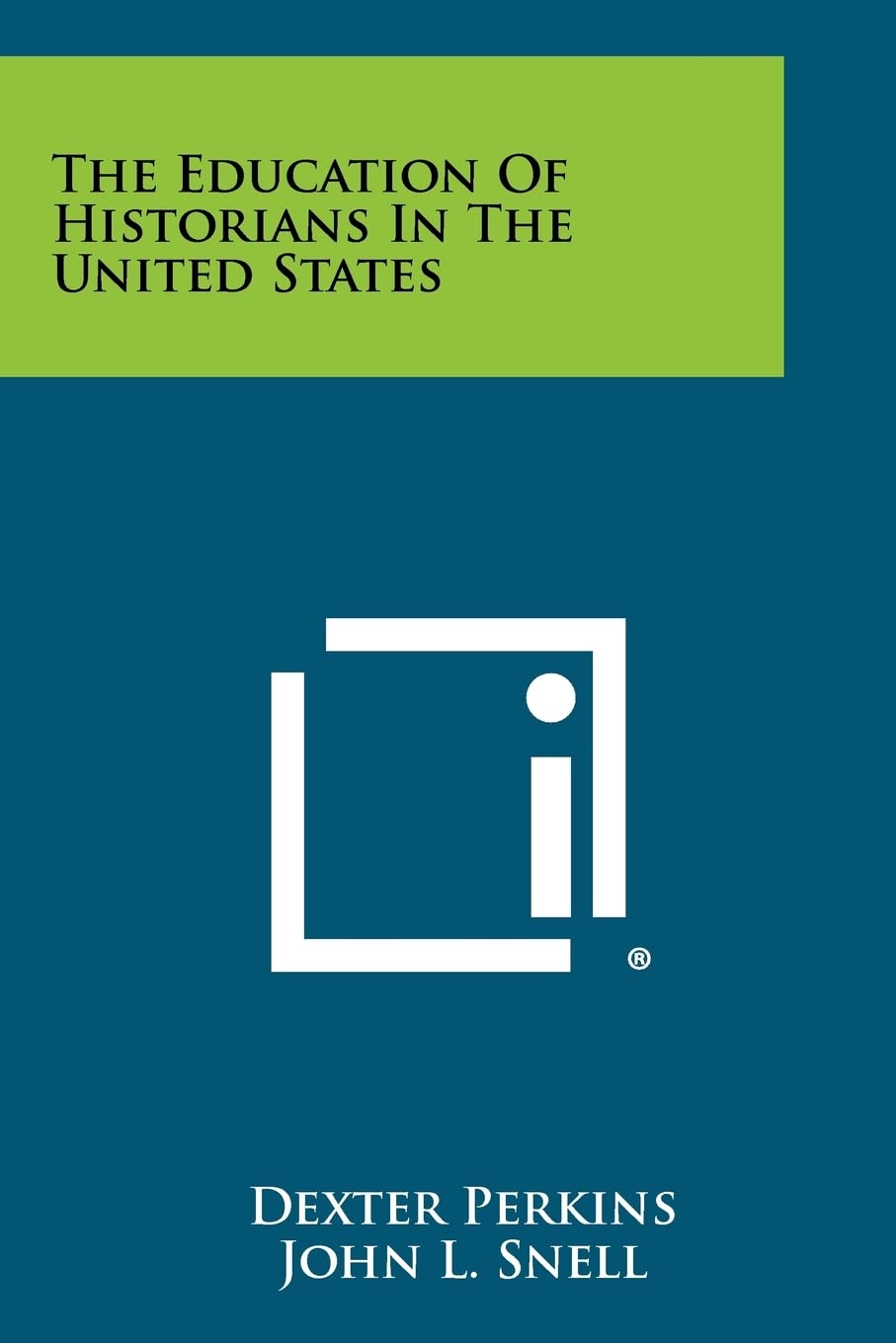 The Education of Historians in the United States Contemporary literature