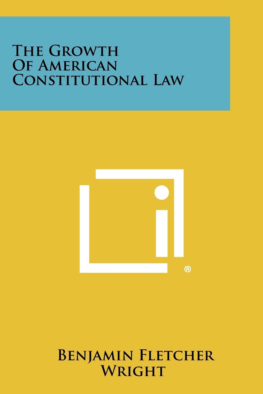 The Growth Of American Constitutional Law Contemporary literature