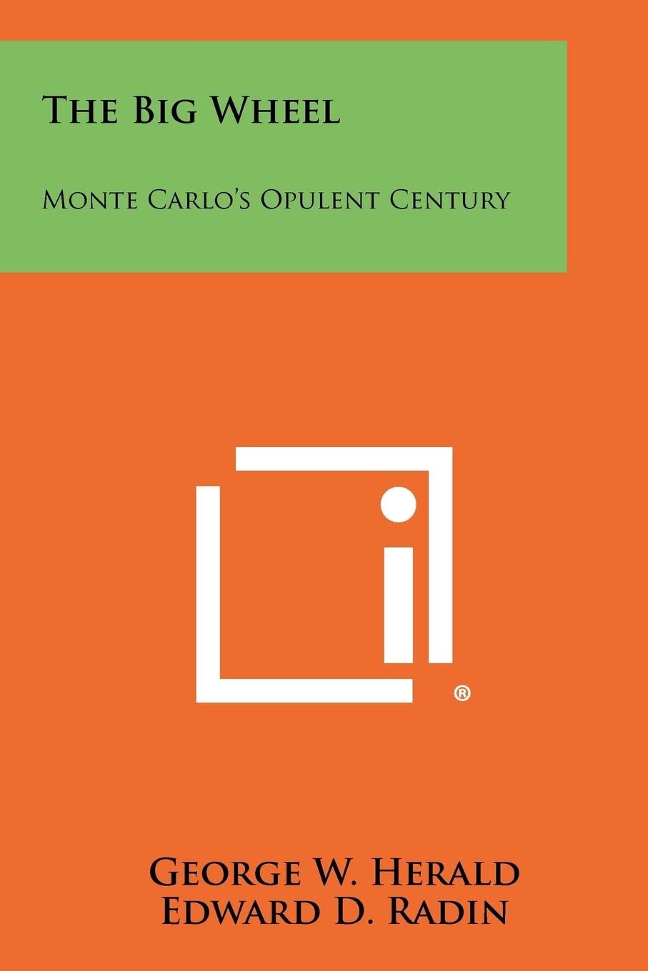 The Big Wheel: Monte Carlo's Opulent Century Contemporary literature