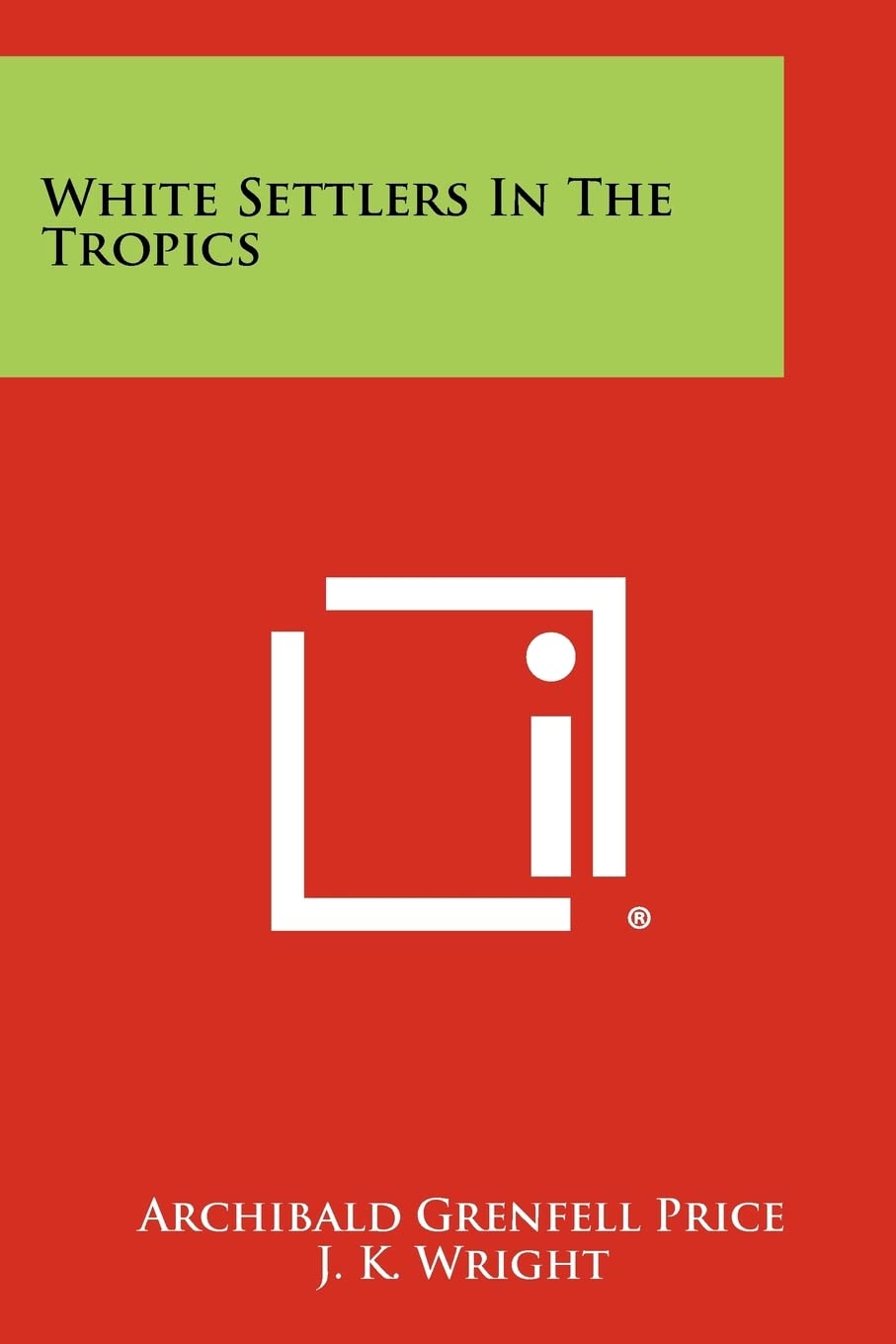 White Settlers in the Tropics Contemporary literature