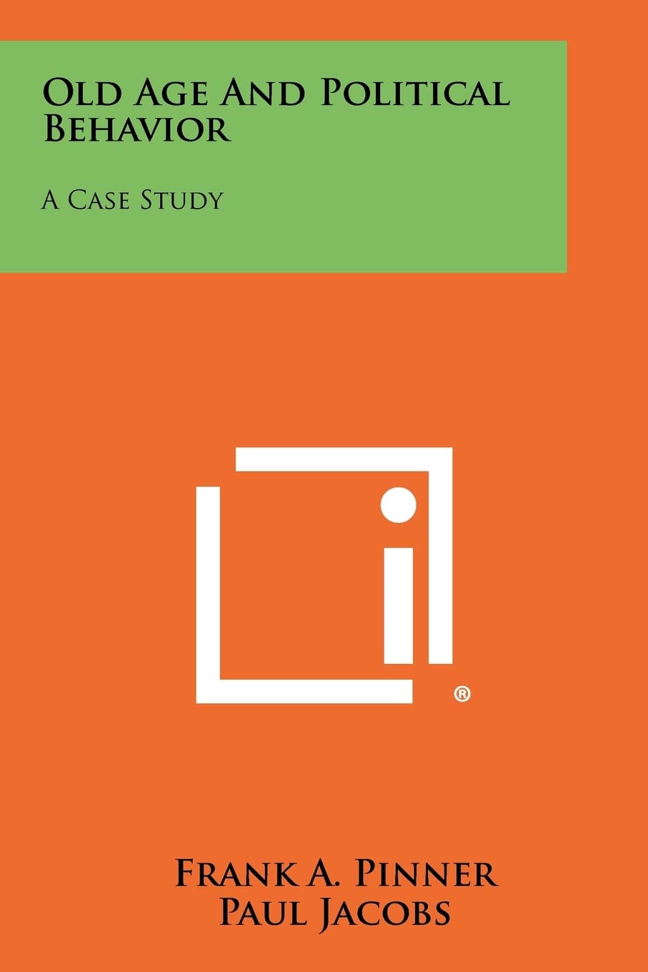 Old Age and Political Behavior: A Case Study Contemporary literature Books