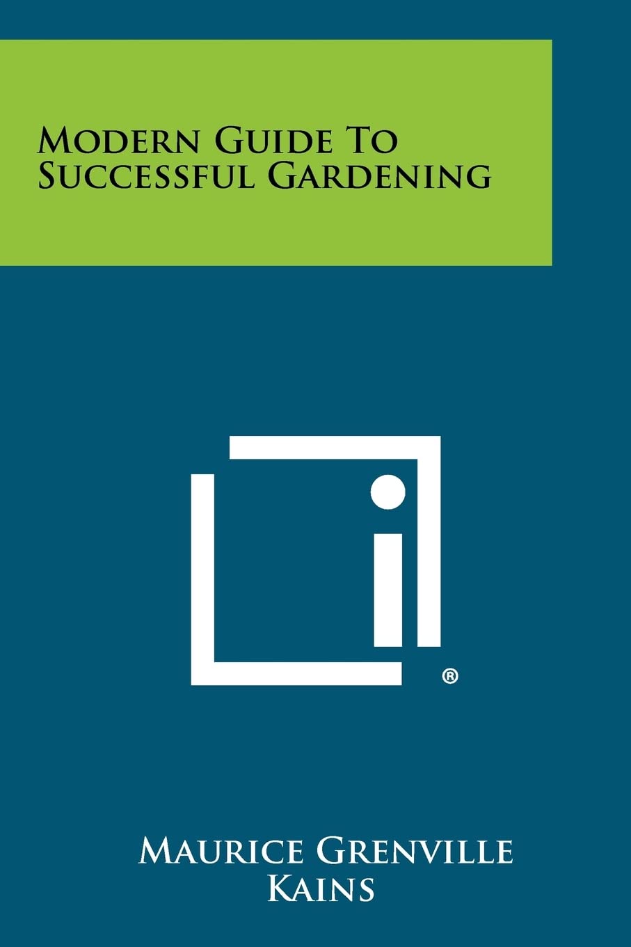 Modern Guide To Successful Gardening Contemporary literature