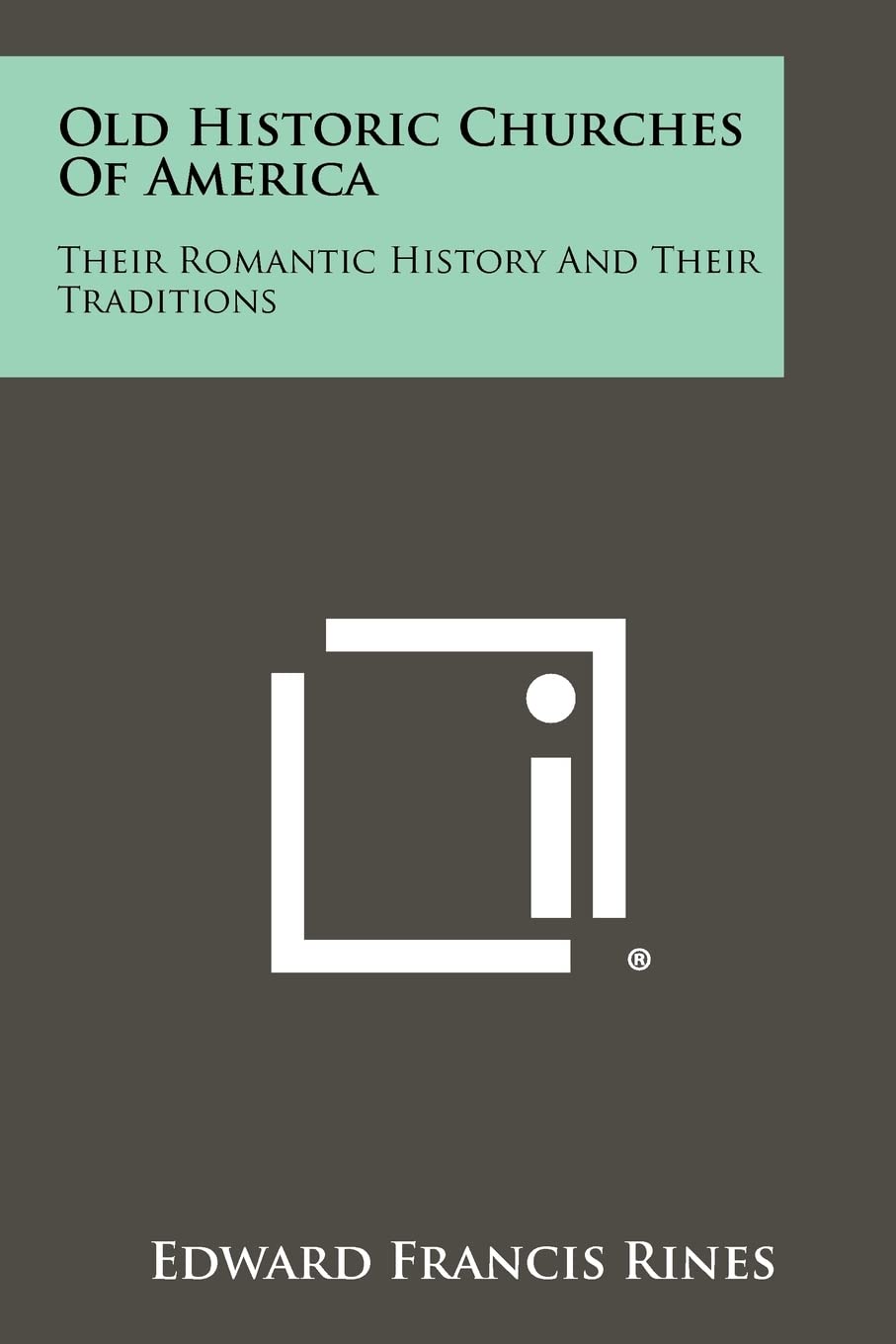 Old Historic Churches of America: Their Romantic History and Their Traditions Contemporary literature