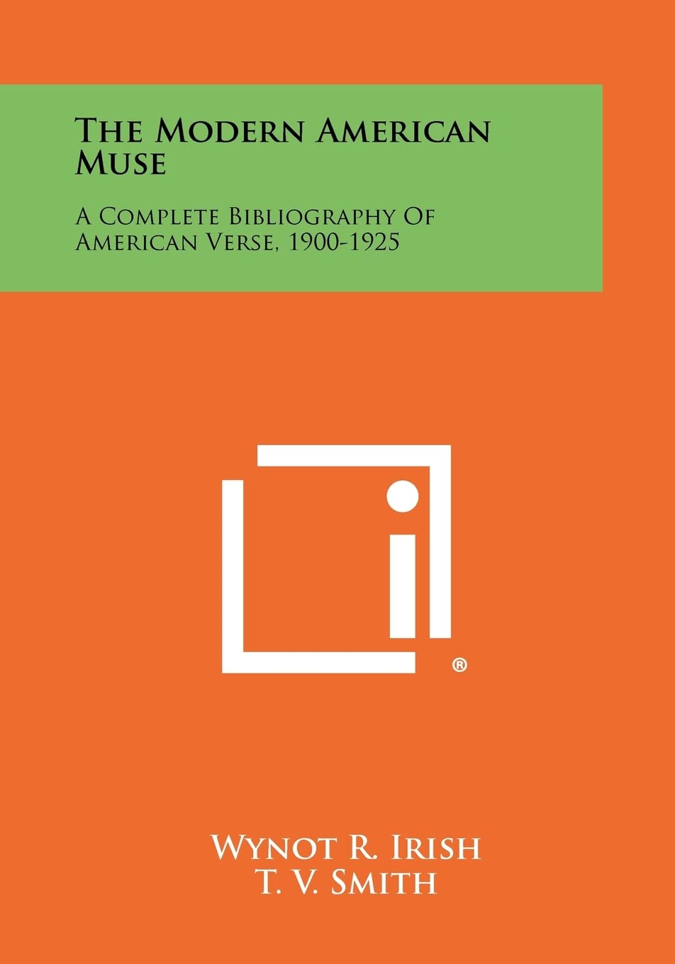 The Modern American Muse: A Complete Bibliography of American Verse, 1900-1925 Contemporary literature