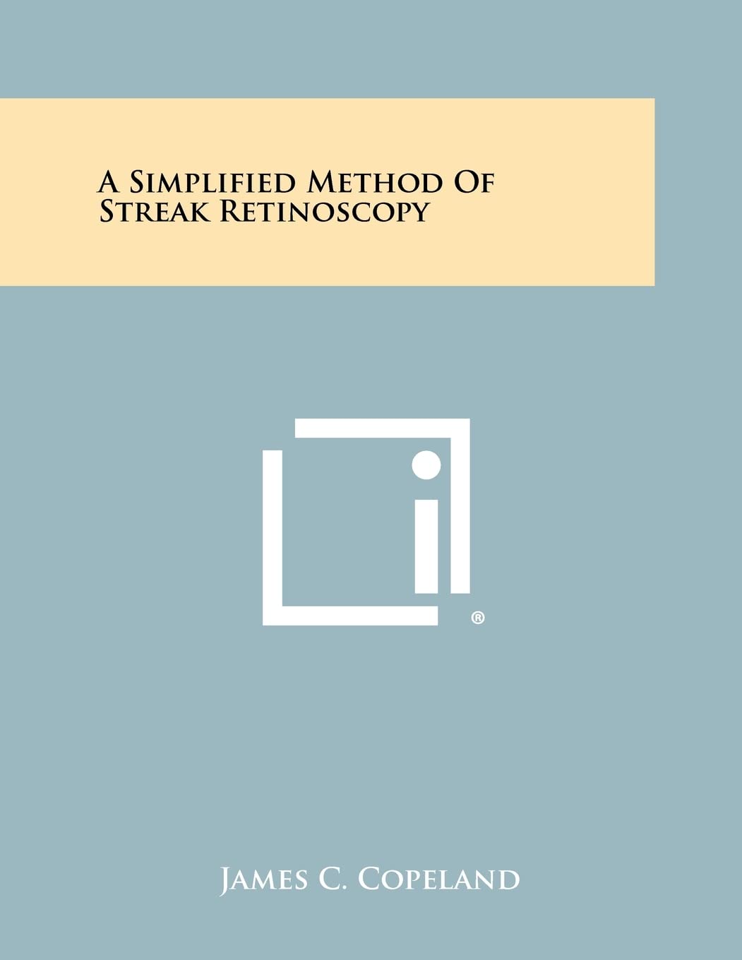 A Simplified Method Of Streak Retinoscopy Contemporary literature