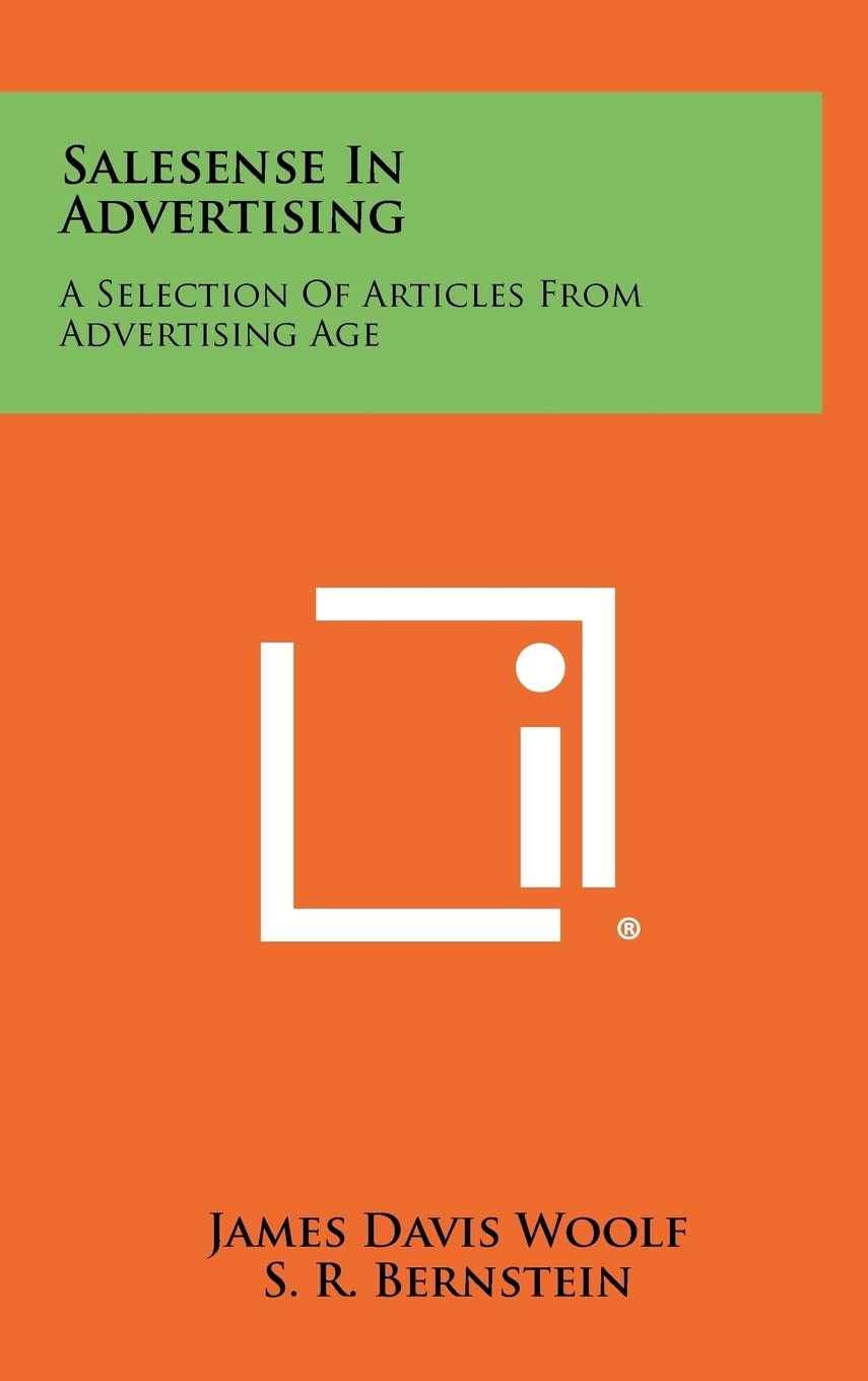 Salesense in Advertising: A Selection of Articles from Advertising Age Contemporary literature