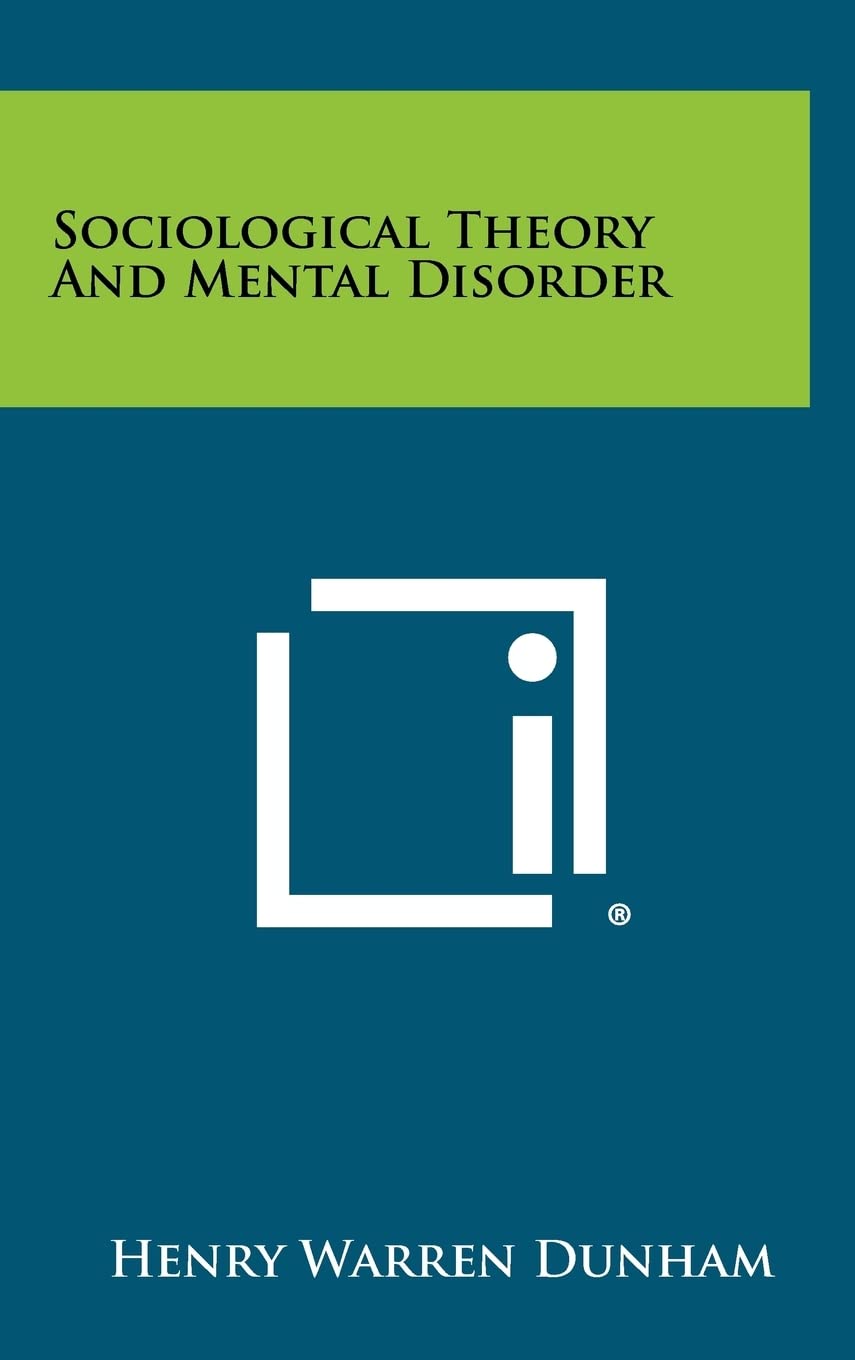 Sociological Theory And Mental Disorder Medicine